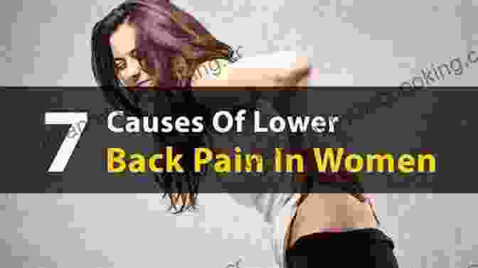 The Real Cause Of Women Back Pain And How To Treat It The Back Pain Secret: The Real Cause Of Women S Back Pain And How To Treat It