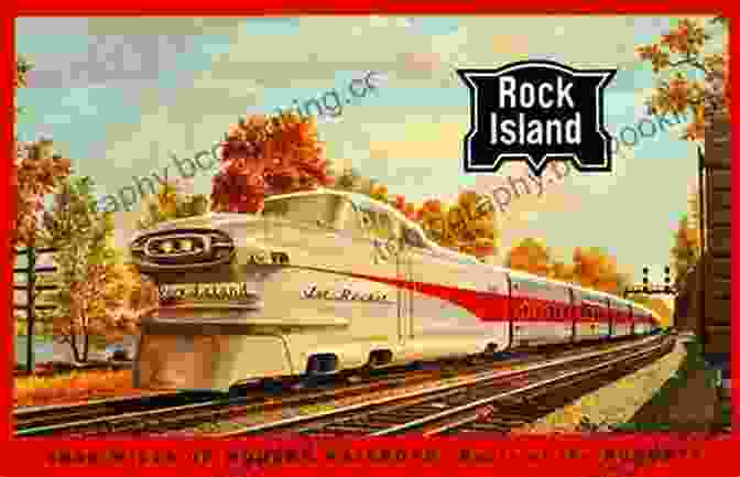 The Rock Island Line's Legendary Hiawatha Streamliner The Rock Island Line (Railroads Past And Present)