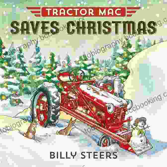 Tractor Mac Saves Christmas Book Cover Tractor Mac Saves Christmas Billy Steers