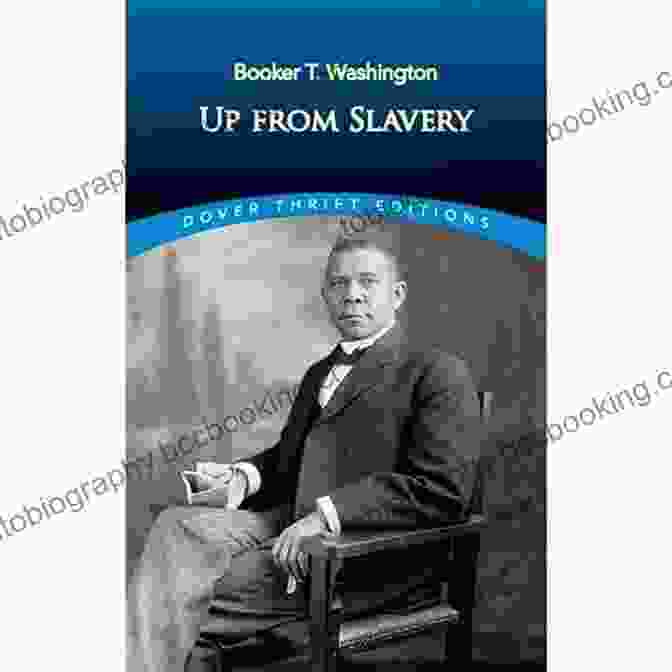 Up From Slavery Dover Thrift Editions Black History Up From Slavery (Dover Thrift Editions: Black History)