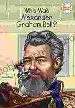 Who Was Alexander Graham Bell? (Who Was?)