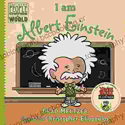 I Am Albert Einstein (Ordinary People Change The World)