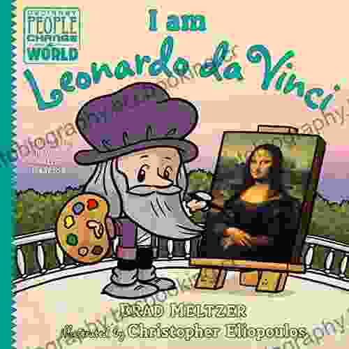 I Am Leonardo Da Vinci (Ordinary People Change The World)