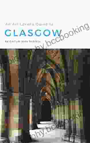 An Art Lover S Guide To Glasgow