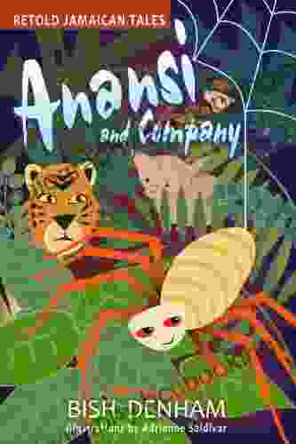 Anansi And Company: Retold Jamaican Tales