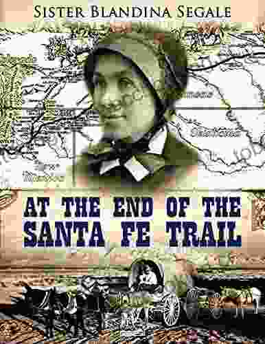 At The End Of The Santa Fe Trail