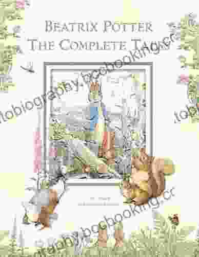 Beatrix Potter The Complete Tales (Peter Rabbit): 22 Other Over 650 Illustrations And The Audiobook Of The Great Big Treasury Of Beatrix Potter