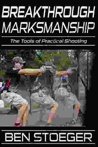 Breakthrough Marksmanship: The Tools Of Practical Shooting