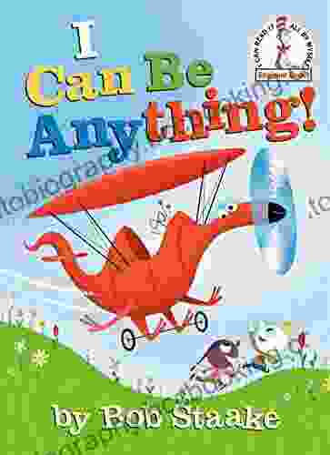 I Can Be Anything (Beginner Books(R))