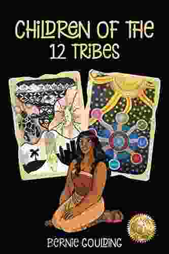 Children Of The 12 Tribes Bernie Goulding