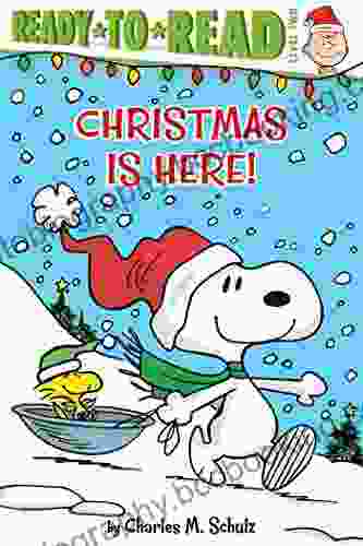 Christmas Is Here : Ready To Read Level 2 (Peanuts)