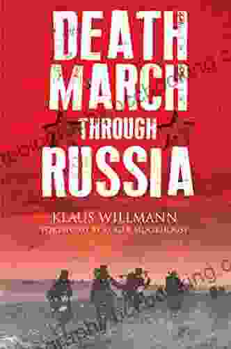 Death March Through Russia: The Memoir Of Lothar Herrmann (Oxford English Texts)