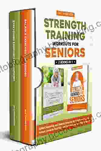 Strength Training Workouts For Seniors: 2 In 1 Guided Stretching And Balance Exercises For Elderly To Improve Posture Decrease Back Pain And Prevent After 60 (Strength Training For Seniors)