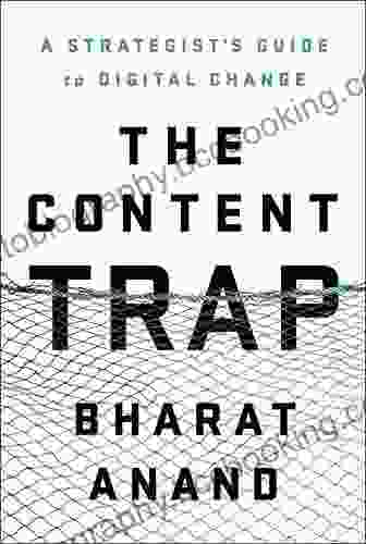 The Content Trap: A Strategist S Guide To Digital Change
