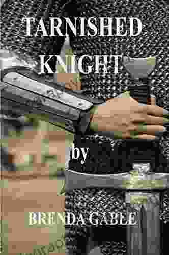 New Camelot S Tarnished Knight (Tales Of New Camelot 14)