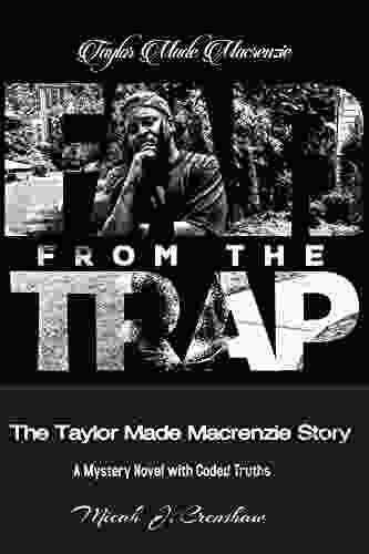 Far From The Trap: The Taylor Made Macrenzie Story
