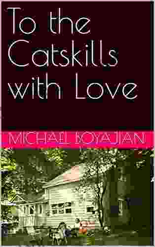 To The Catskills With Love
