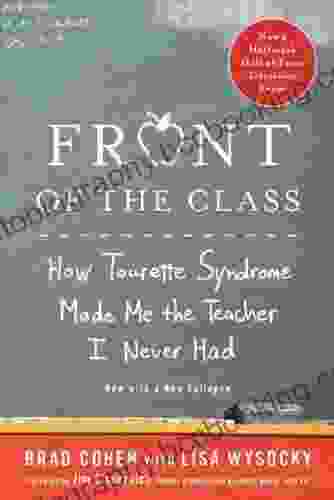 Front Of The Class: How Tourette Syndrome Made Me The Teacher I Never Had