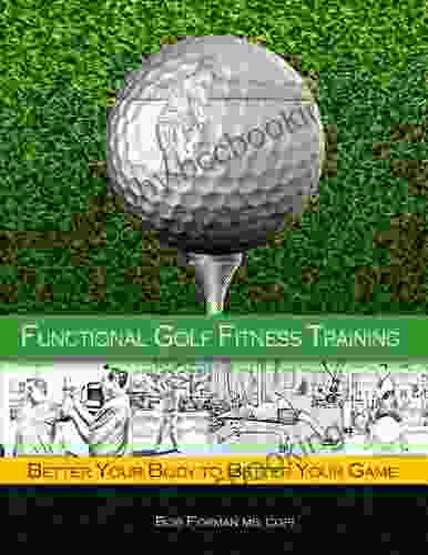 Functional Golf Fitness Training Bob Forman