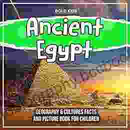 Ancient Egypt: Geography Cultures Facts And Picture For Children