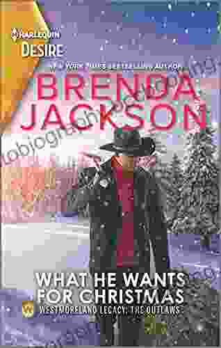 What He Wants For Christmas: A Westmoreland Holiday Reunion Romance (Westmoreland Legacy: The Outlaws 3)
