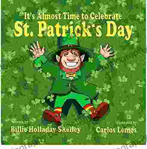 It S Almost Time To Celebrate St Patrick S Day