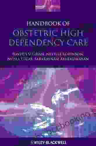 Handbook Of Obstetric High Dependency Care