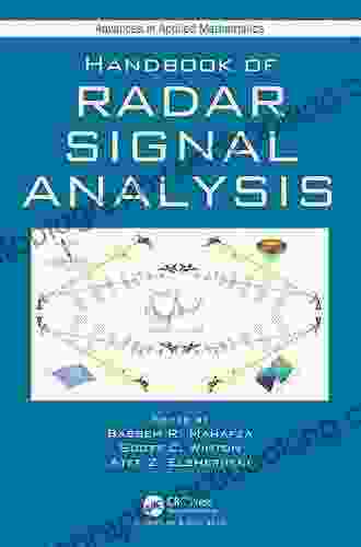 Handbook Of Radar Signal Analysis (Advances In Applied Mathematics)