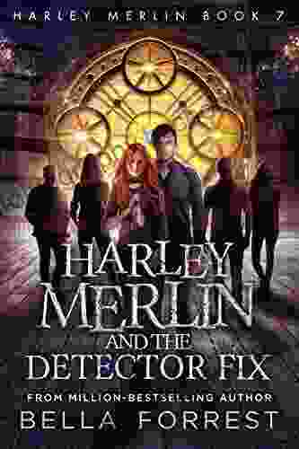 Harley Merlin 7: Harley Merlin And The Detector Fix
