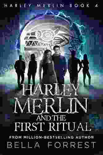 Harley Merlin 4: Harley Merlin And The First Ritual
