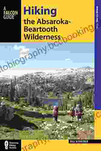 Hiking The Absaroka Beartooth Wilderness (Regional Hiking Series)