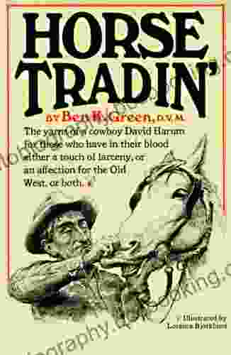 Horse Tradin Ben K Green