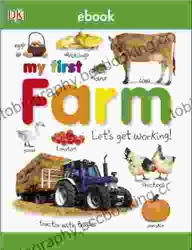 My First Farm: Let S Get Working (My First Tabbed Board Book)