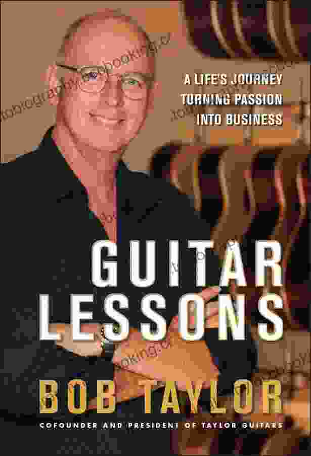 Guitar Lessons: A Life S Journey Turning Passion Into Business