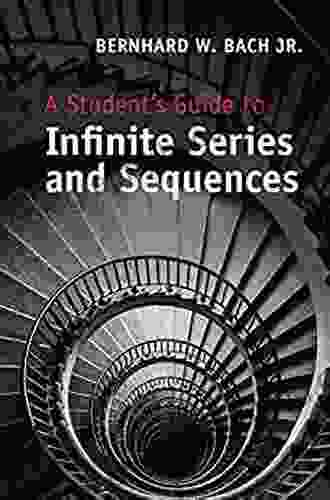A Student S Guide To Infinite And Sequences (Student S Guides)