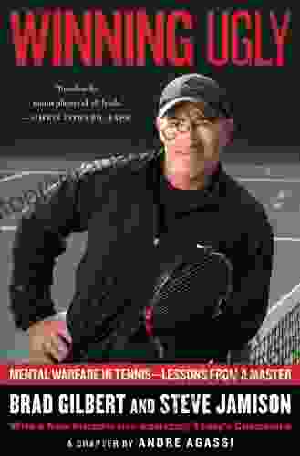 Winning Ugly: Mental Warfare In Tennis Lessons From A Master