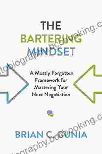 The Bartering Mindset: A Mostly Forgotten Framework For Mastering Your Next Negotiation