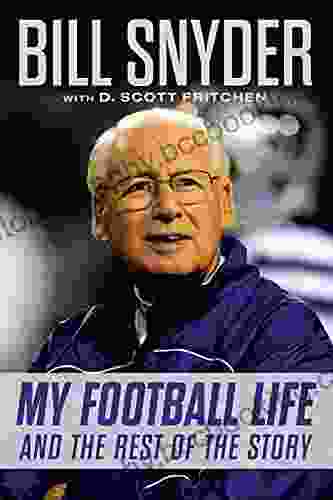 Bill Snyder: My Football Life And The Rest Of The Story