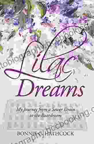 Lilac Dreams: My Journey From A Sewer Drain To The Boardroom