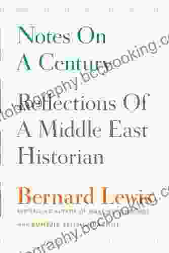 Notes On A Century: Reflections Of A Middle East Historian