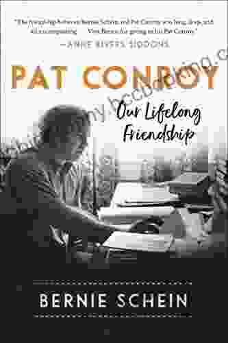 Pat Conroy: Our Lifelong Friendship