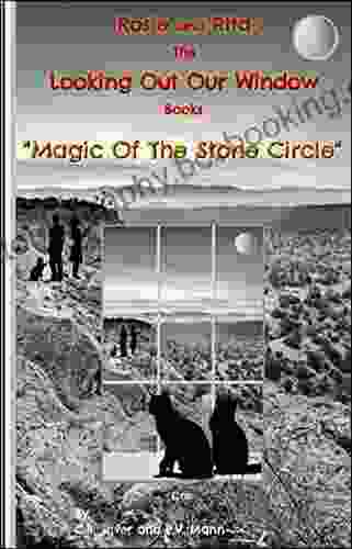 Magic Of The Stone Circle: Rosie And Rita (Looking Out Our Window 1)