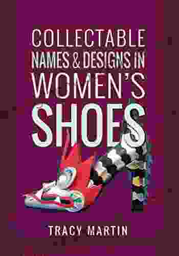 Collectable Names And Designs In Women S Shoes