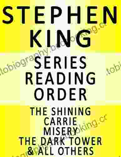 STEPHEN KING READING ORDER (SERIES LIST) IN ORDER: THE SHINIING CARRIE MISERY THE DARK TOWER ALL OTHERS