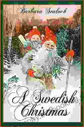 A Swedish Christmas Barbara Sealock