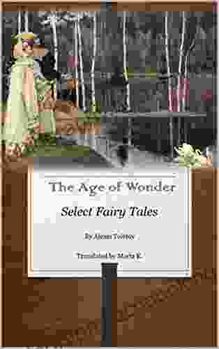 The Age Of Wonder: Select Fairy Tales