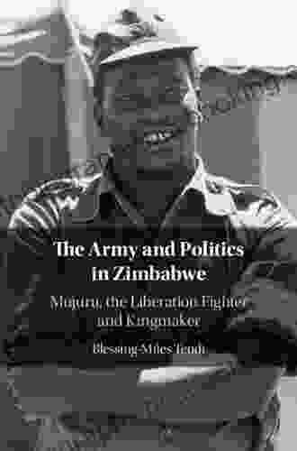 The Army And Politics In Zimbabwe: Mujuru The Liberation Fighter And Kingmaker