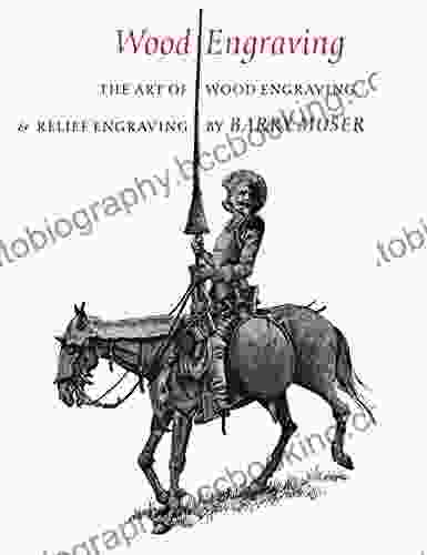 Wood Engraving: The Art Of Wood Engraving And Relief Engraving