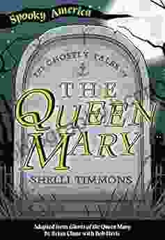 The Ghostly Tales Of The Queen Mary (Spooky America)