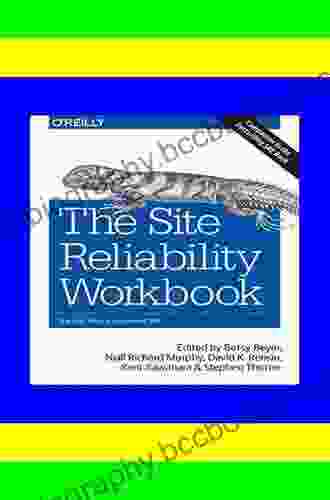 The Site Reliability Workbook: Practical Ways To Implement SRE